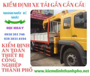 Hình ảnh kiểm định xe tải gắn cần cẩu