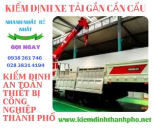 Hình ảnh kiểm định xe tải gắn cần cẩu