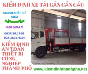 Hình ảnh kiểm định xe tải gắn cần cẩu