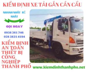 Hình ảnh kiểm định xe tải gắn cần cẩu