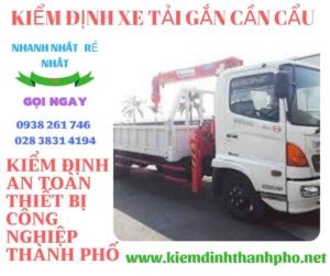 Hình ảnh kiểm định xe tải gắn cần cẩu