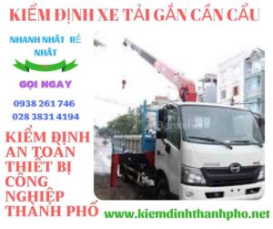 Hình ảnh kiểm định xe tải gắn cần cẩu