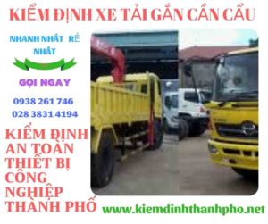 Hình ảnh kiểm định xe tải gắn cần cẩu