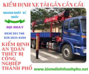 Hình ảnh kiểm định xe tải gắn cần cẩu