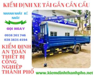 Hình ảnh kiểm định xe tải gắn cần cẩu