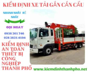 Hình ảnh kiểm định xe tải gắn cần cẩu