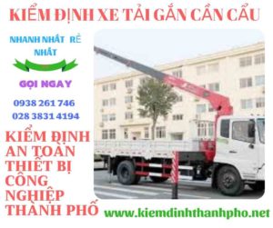 Hình ảnh kiểm định xe tải gắn cần cẩu