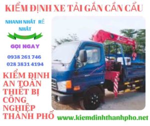 Hình ảnh kiểm định xe tải gắn cần cẩu