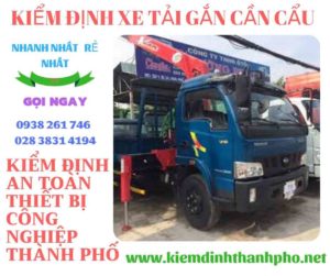 Hình ảnh kiểm định xe tải gắn cần cẩu