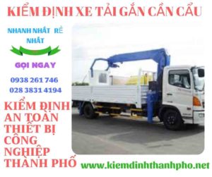 Hình ảnh kiểm định xe tải gắn cần cẩu