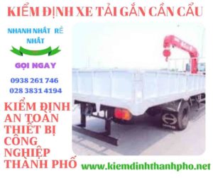 Hình ảnh kiểm định xe tải gắn cần cẩu