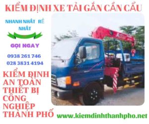 Hình ảnh kiểm định xe tải gắn cần cẩu