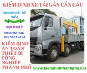 Hình ảnh kiểm định xe tải gắn cần cẩu