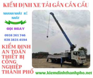 Hình ảnh kiểm định xe tải gắn cần cẩu