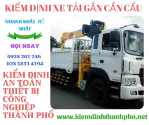 Hình ảnh kiểm định xe tải gắn cần cẩu