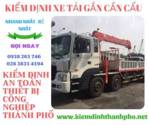 Hình ảnh kiểm định xe tải gắn cần cẩu