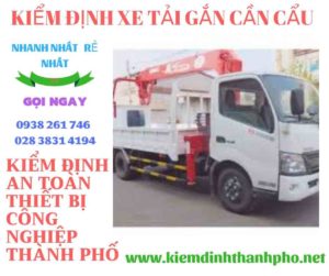 Hình ảnh kiểm định xe tải gắn cần cẩu