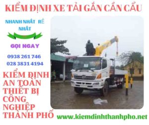 Hình ảnh kiểm định xe tải gắn cần cẩu