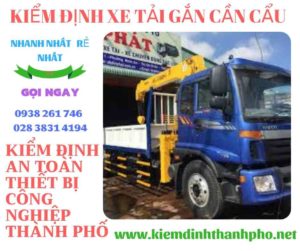 Hình ảnh kiểm định xe tải gắn cần cẩu