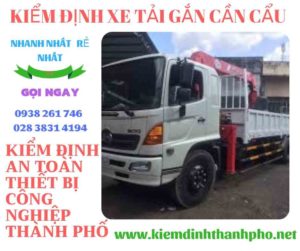 Hình ảnh kiểm định xe tải gắn cần cẩu