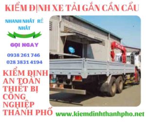 Hình ảnh kiểm định xe tải gắn cần cẩu