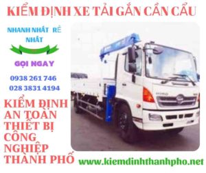 Hình ảnh kiểm định xe tải gắn cần cẩu