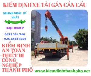 Hình ảnh kiểm định xe tải gắn cần cẩu