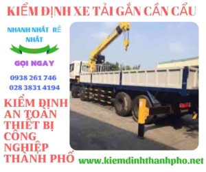 Hình ảnh kiểm định xe tải gắn cần cẩu