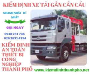 Hình ảnh kiểm định xe tải gắn cần cẩu