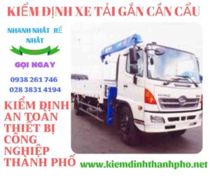 Hình ảnh kiểm định xe tải gắn cần cẩu