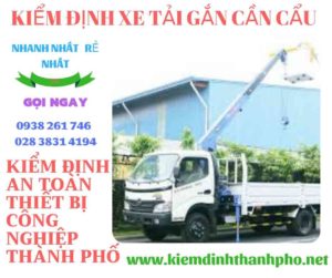 Hình ảnh kiểm định xe tải gắn cần cẩu