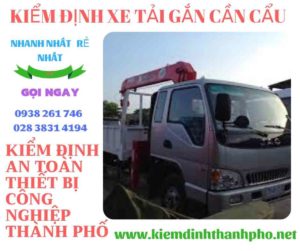 Hình ảnh kiểm định xe tải gắn cần cẩu