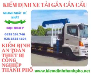 Hình ảnh kiểm định xe tải gắn cần cẩu