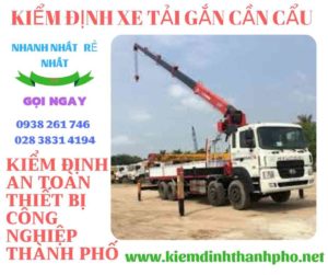 Hình ảnh kiểm định xe tải gắn cần cẩu