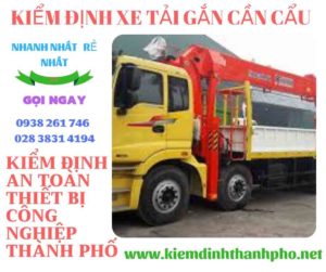 Hình ảnh kiểm định xe tải gắn cần cẩu