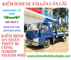 Hình ảnh kiểm định xe tải gắn cần cẩu