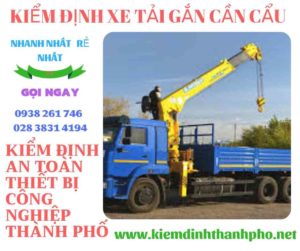 Hình ảnh kiểm định xe tải gắn cần cẩu