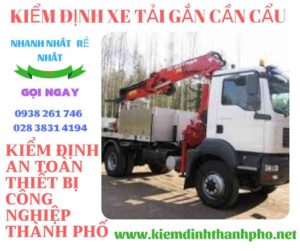 Hình ảnh kiểm định xe tải gắn cần cẩu