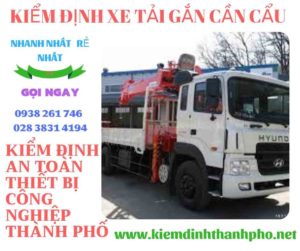 Hình ảnh kiểm định xe tải gắn cần cẩu