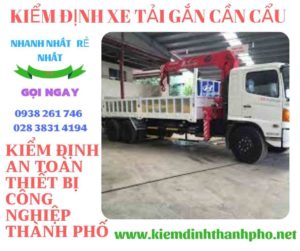 Hình ảnh kiểm định xe tải gắn cần cẩu