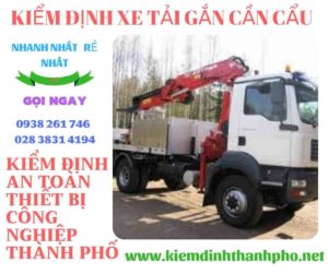 Hình ảnh kiểm định xe tải gắn cần cẩu