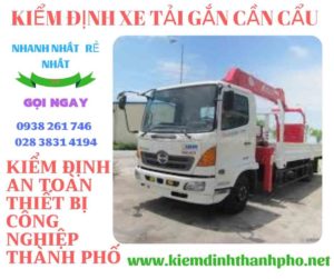 Hình ảnh kiểm định xe tải gắn cần cẩu