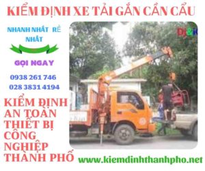 Hình ảnh kiểm định xe tải gắn cần cẩu