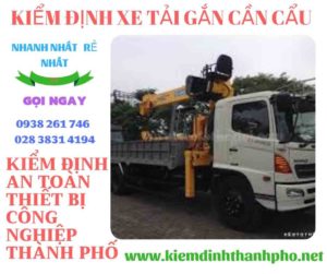 Hình ảnh kiểm định xe tải gắn cần cẩu