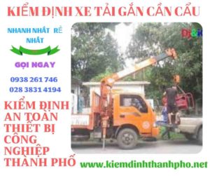 Hình ảnh kiểm định xe tải gắn cần cẩu