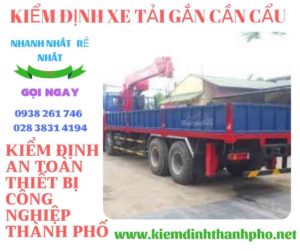 Hình ảnh kiểm định xe tải gắn cần cẩu