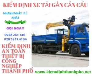 Hình ảnh kiểm định xe tải gắn cần cẩu