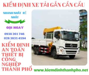 Hình ảnh kiểm định xe tải gắn cần cẩu