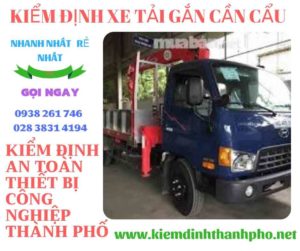 Hình ảnh kiểm định xe tải gắn cần cẩu