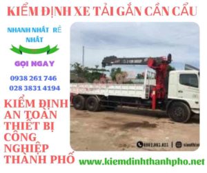 Hình ảnh kiểm định xe tải gắn cần cẩu